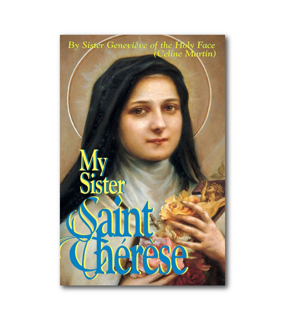 My Sister Saint Thérèse